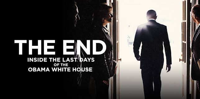 The End: The Last Days of the Obama White House