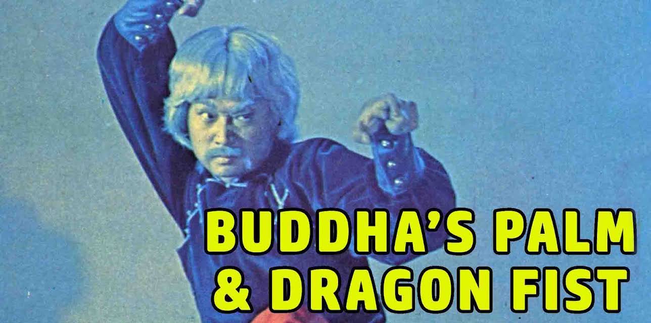 Buddha's Palm And Dragon Fist (1980)