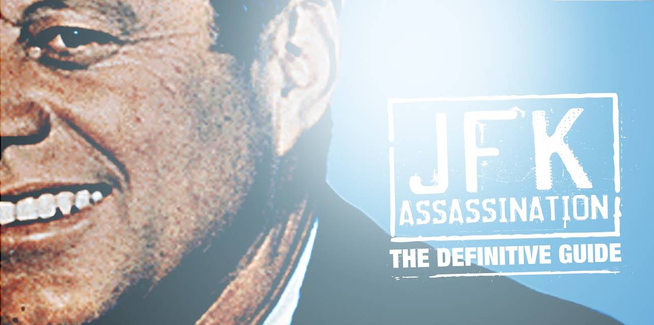JFK Assassination: The Definitive Guide
