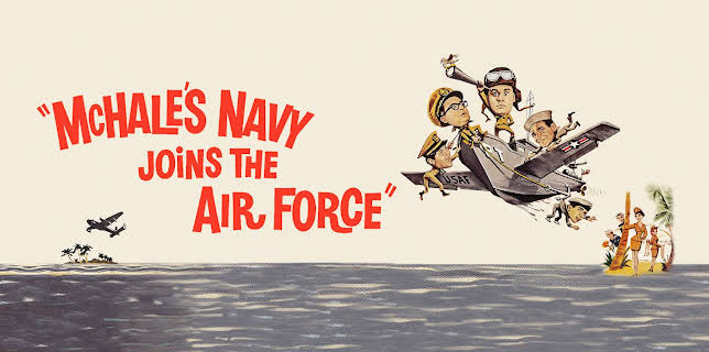 McHale's Navy Joins the Air Force (1965)