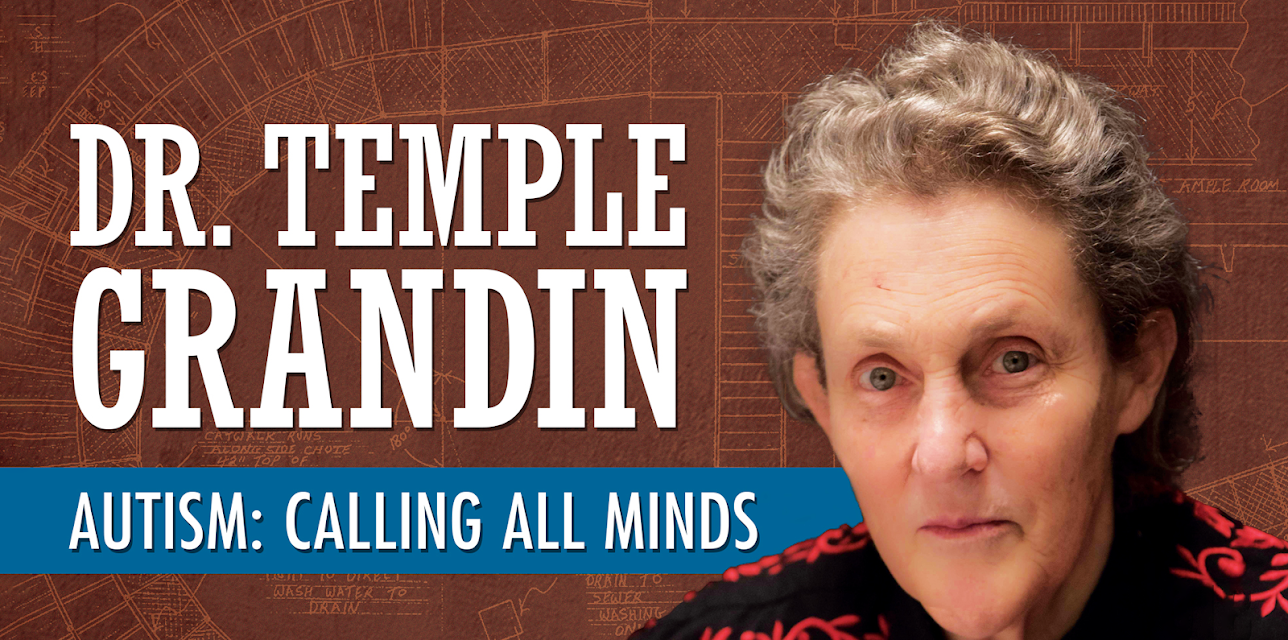 Dr. Temple Grandin - Autism: Calling All Minds