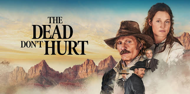 The Dead Don't Hurt (2024)