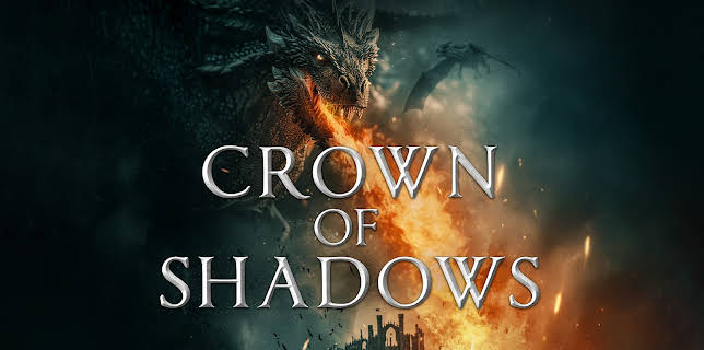 Crown of Shadows (2025)
