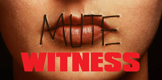 Mute Witness (1995)