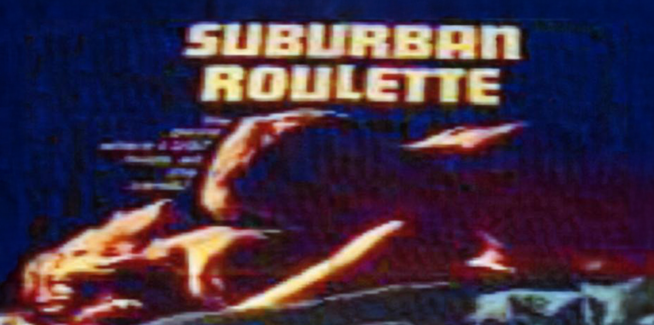 Suburban Roulette (2009)