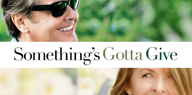 Something's Gotta Give (2003)