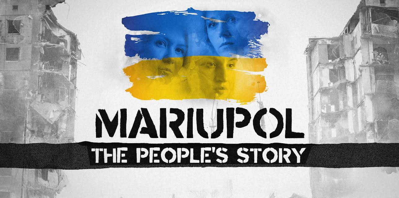 Mariupol: The People's Story (2022)