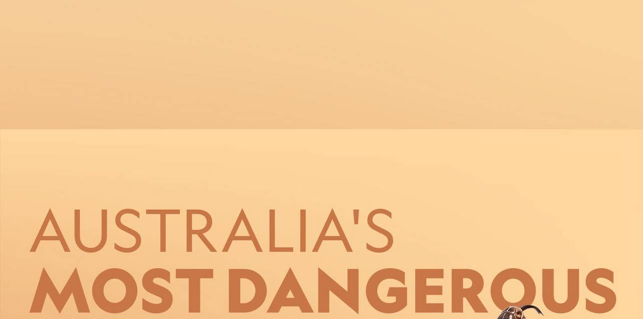 Australia's Most Dangerous