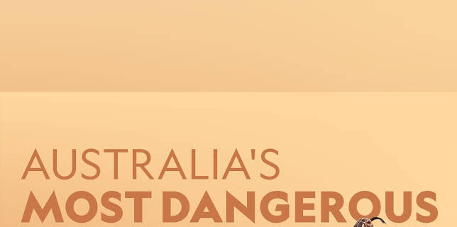 Australia's Most Dangerous