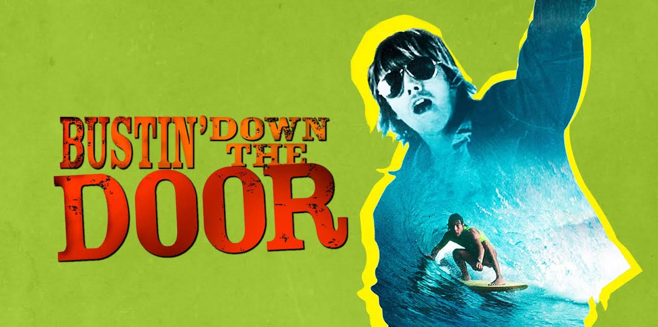 Bustin' Down the Door (2008)