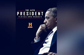 HISTORY Specials Season 1: The 44th President: In His Own Words