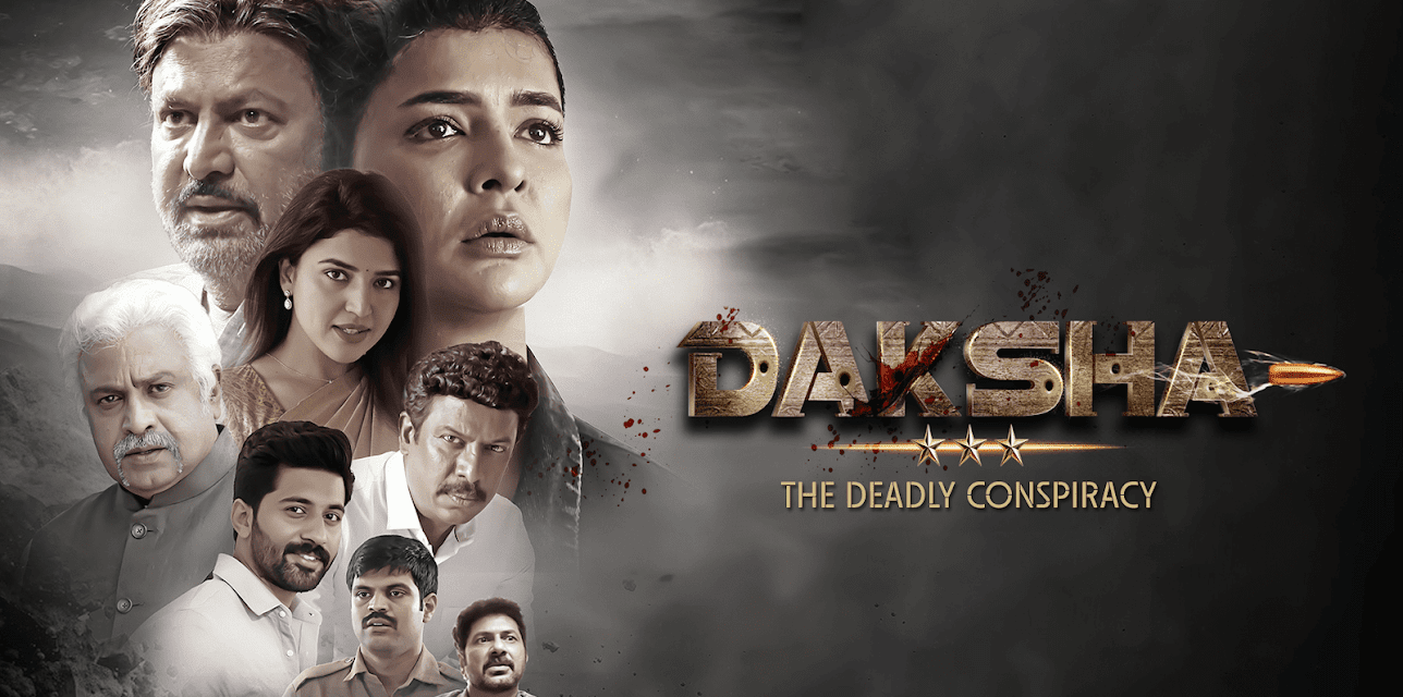 Daksha - The Deadly Conspiracy (2025)