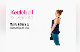 Kettlebell for Beginners with Ellie Crawley: Kettlebell for Beginners - Mobility and Warm Up