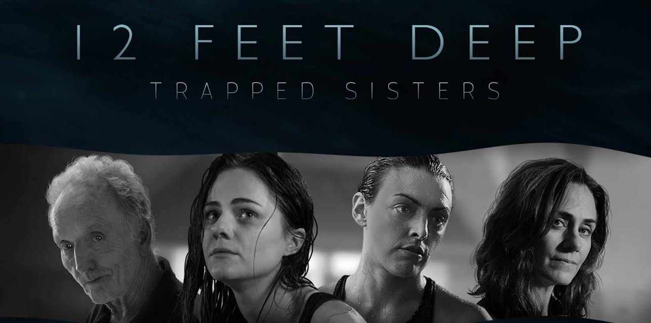 12 Feet Deep: Trapped Sisters (2017)