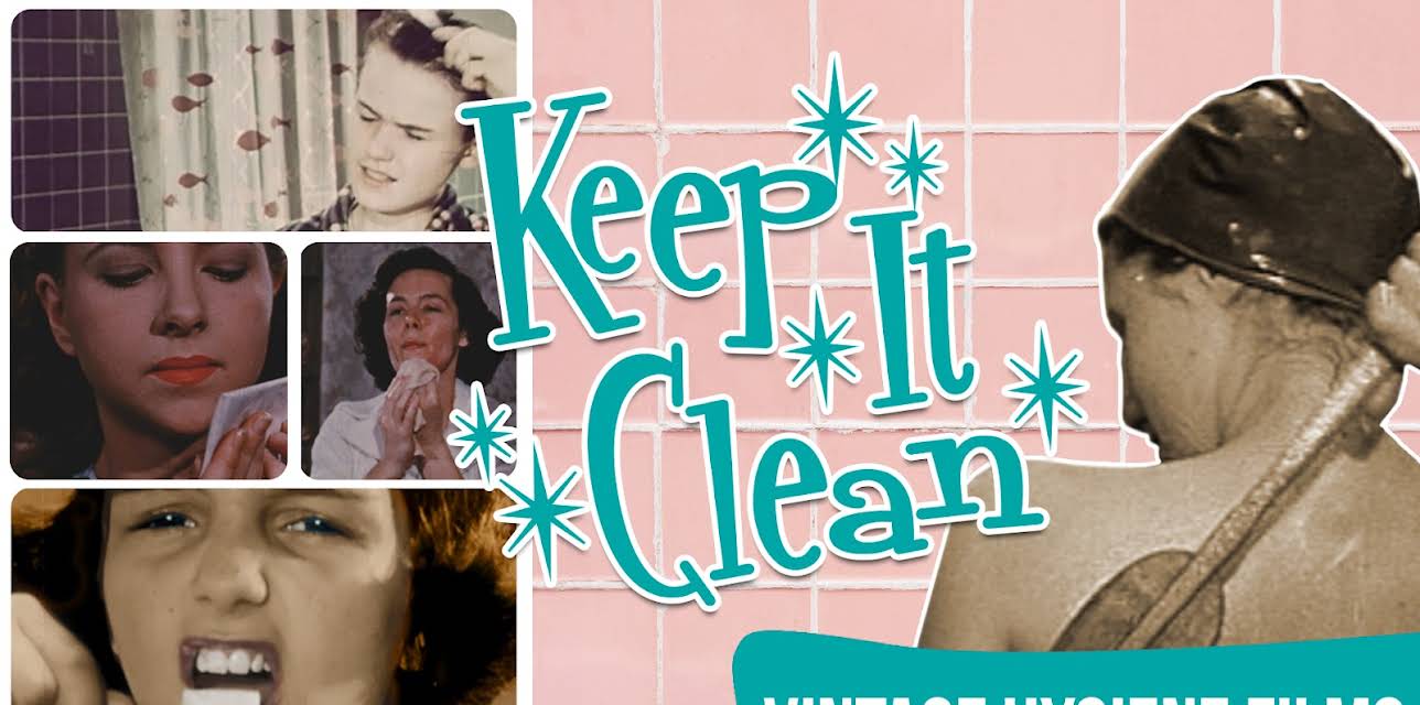 Keep It Clean - Vintage Hygiene Films (2018)