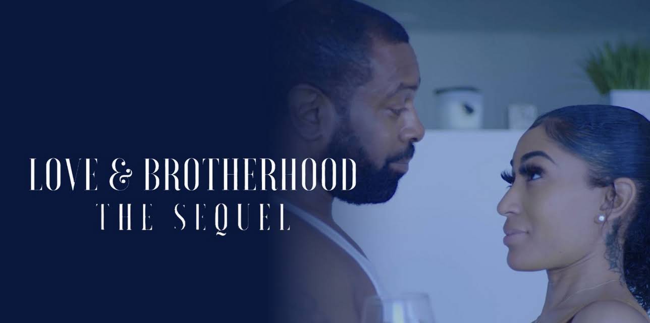 Love & Brotherhood: The Sequel (2023)