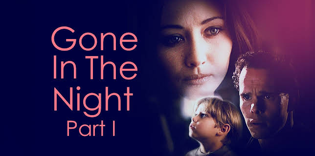 Gone in the Night - Part 1 (1996)