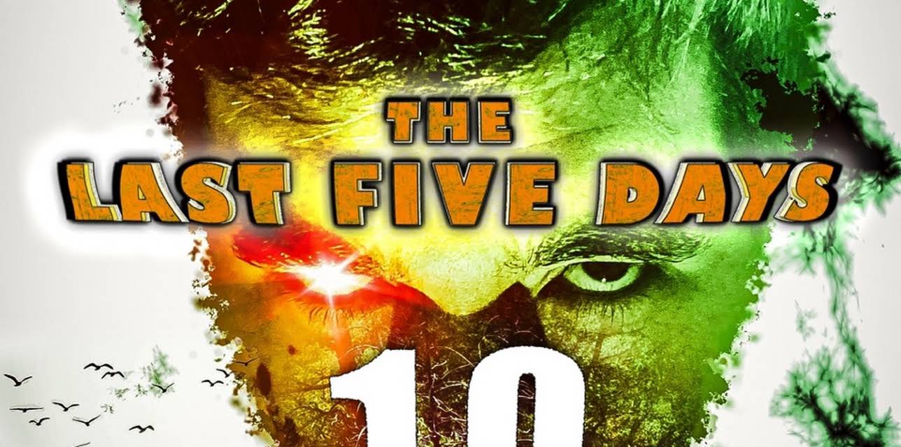 The Last Five Days: 10 Years Later (2021)
