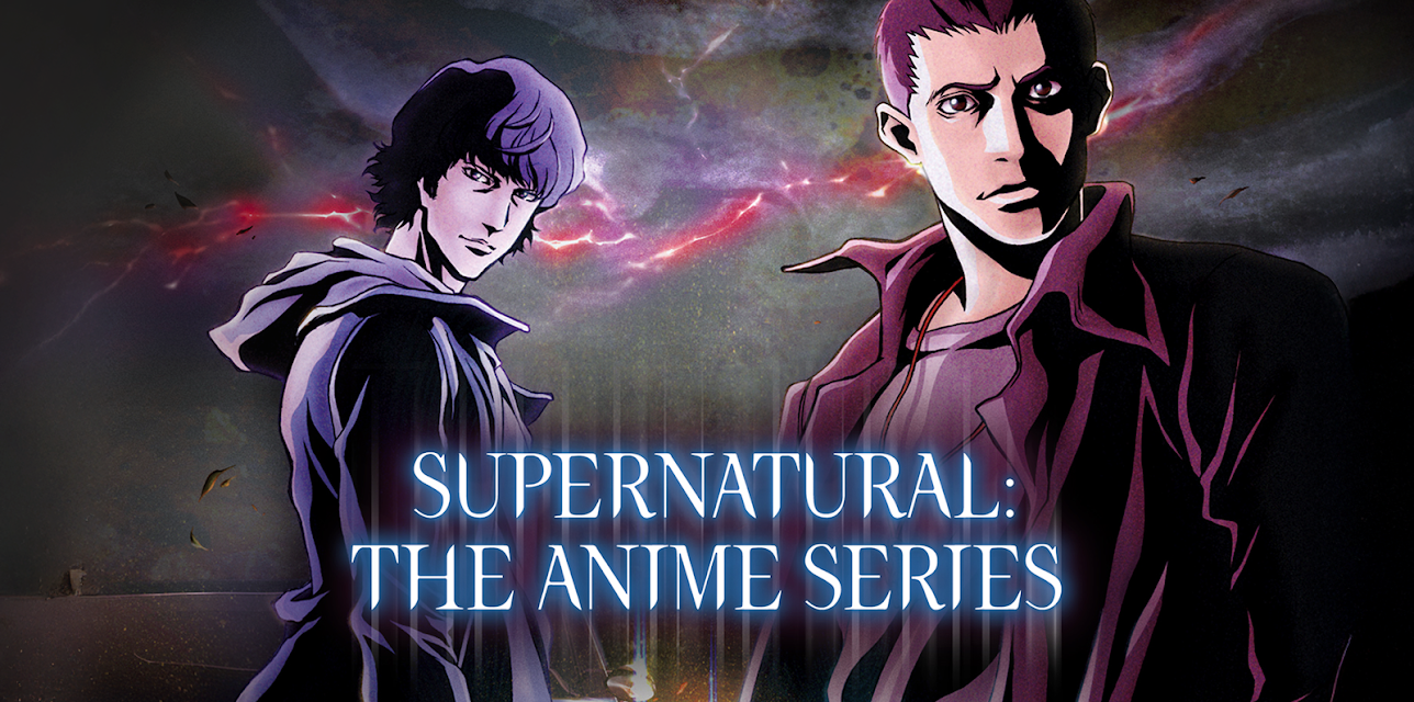 Supernatural: The Anime Series
