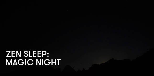 Zen Sleep: Magic Night (2023)