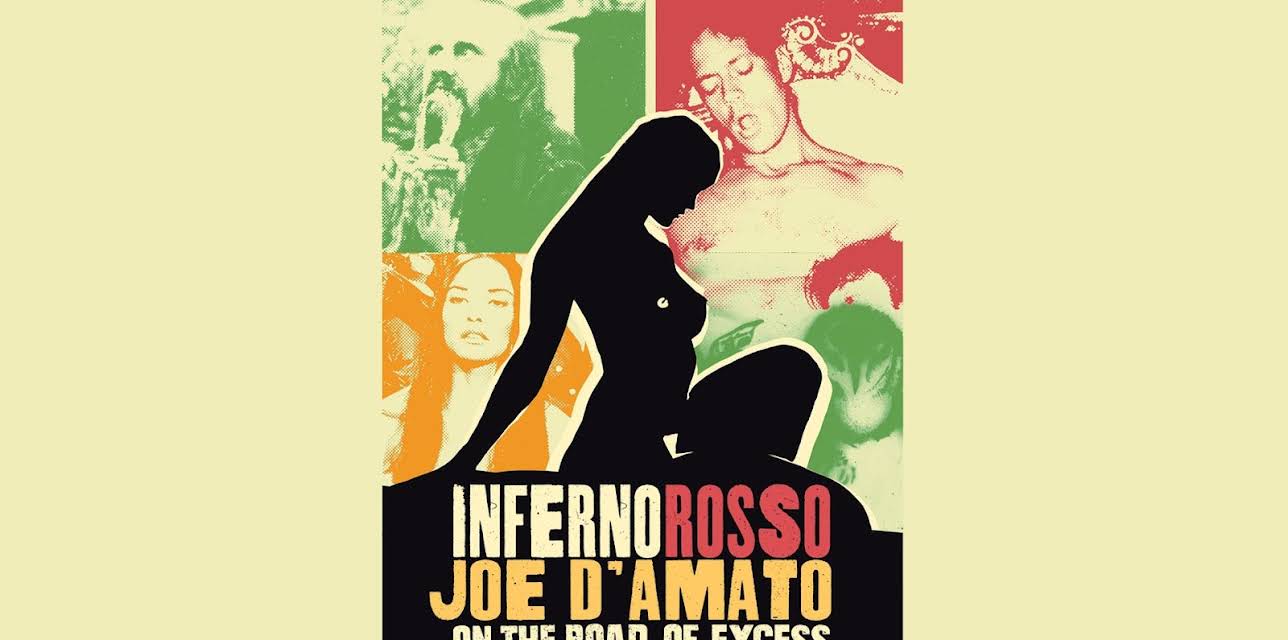 Inferno Rosso: Joe D'Amato On The Road Of Excess (2021)