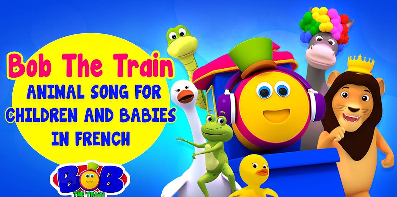 Bob The Train Animal Song for Children and Babies In French (2020)