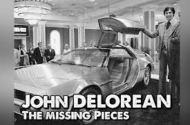John DeLorean: The Missing Pieces: John DeLorean - The Missing Pieces, S1, E6: Prototypes, Factories, and Financiers