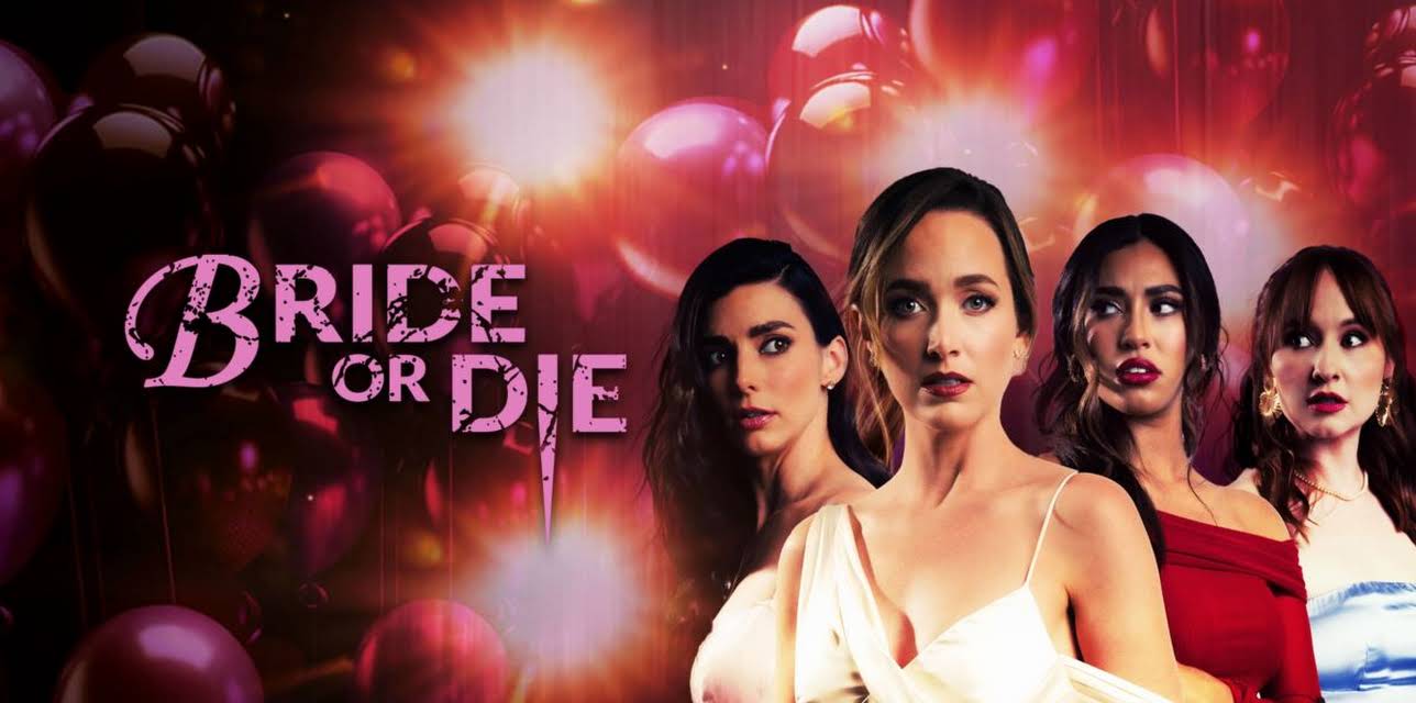 Bride or Die (2025)