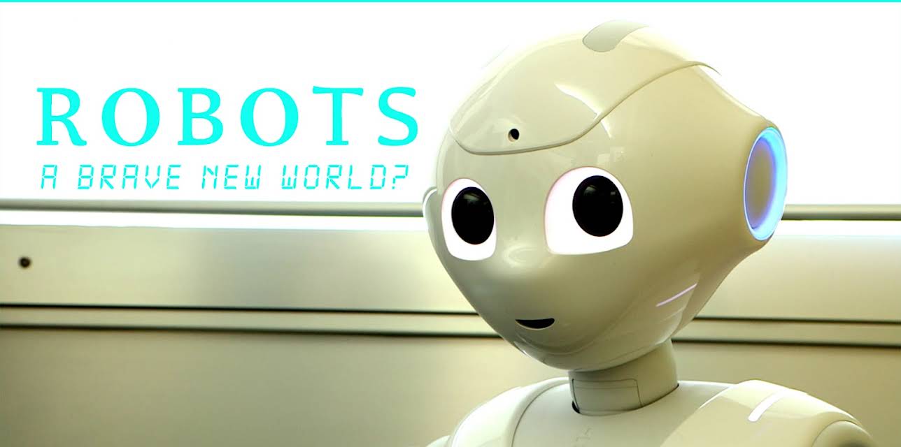 Robots: A Brave New World? (2015)
