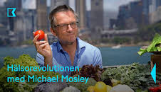 Hälsorevolutionen med Michael Mosley
