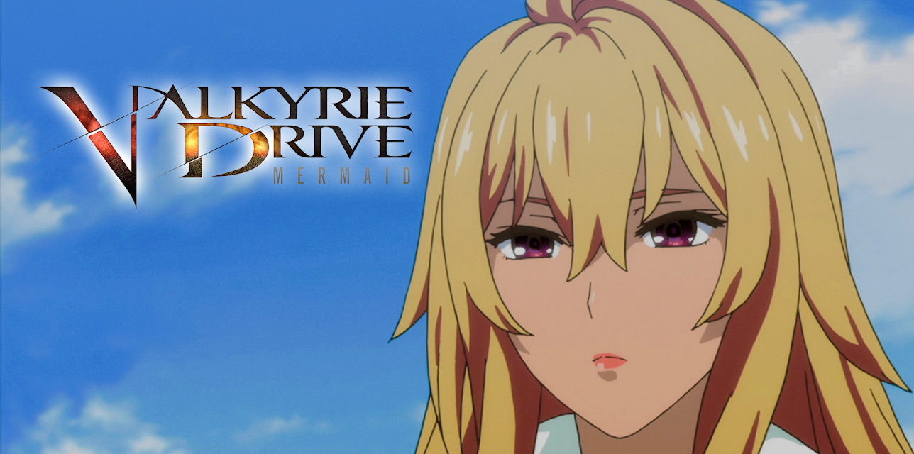Valkyrie Drive -Mermaid-: Season 1