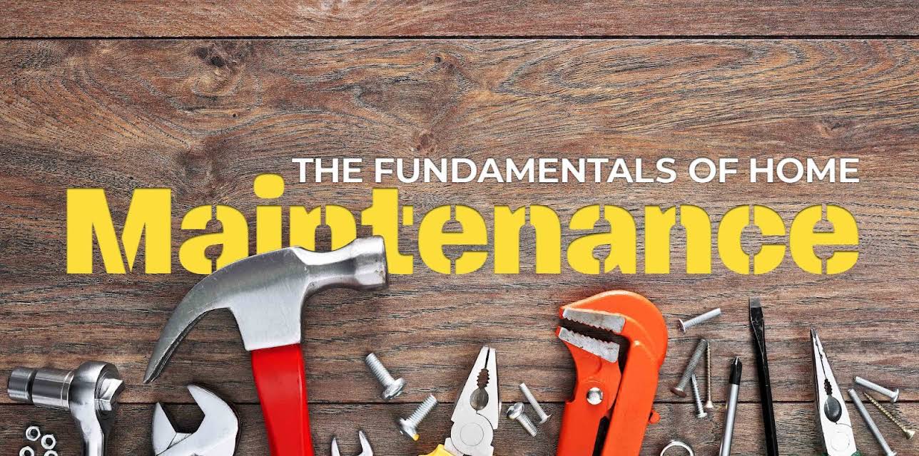 Fundamentals of Home Maintenance: From Repairs to Renovations