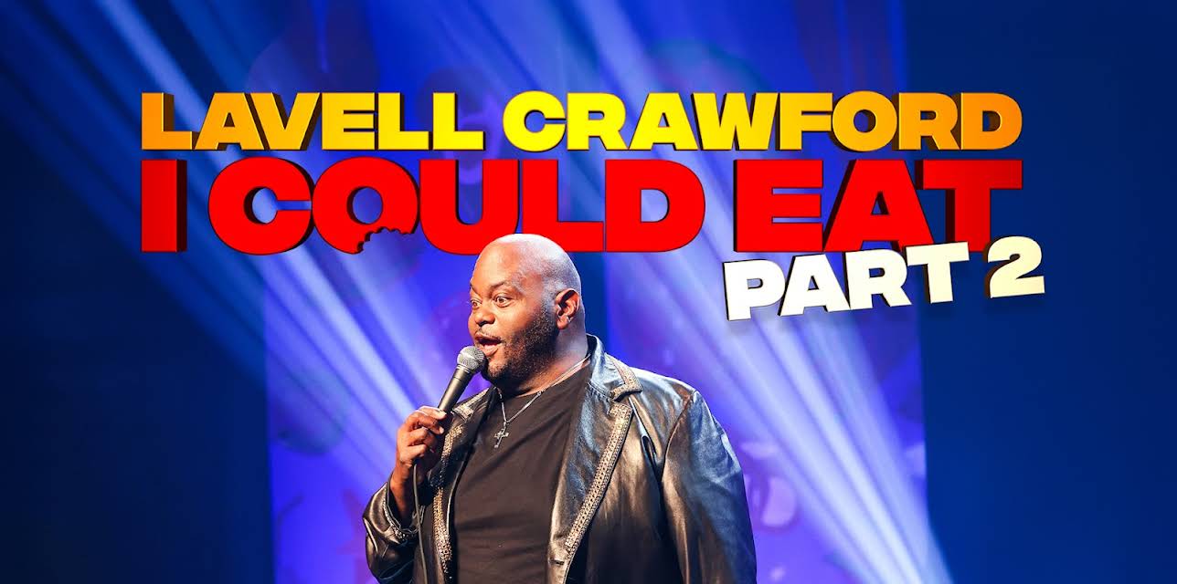 Lavell Crawford I Could Eat Part 2 (2025)