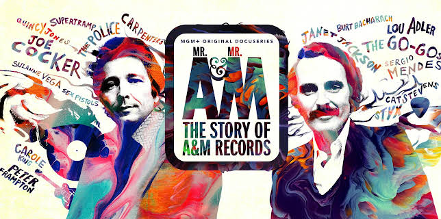 Mr. A & Mr. M: The Story of A&M Records
