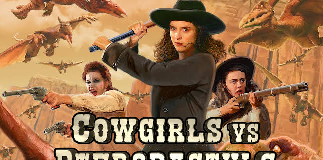 Cowgirls vs Pterodactyls (2021)