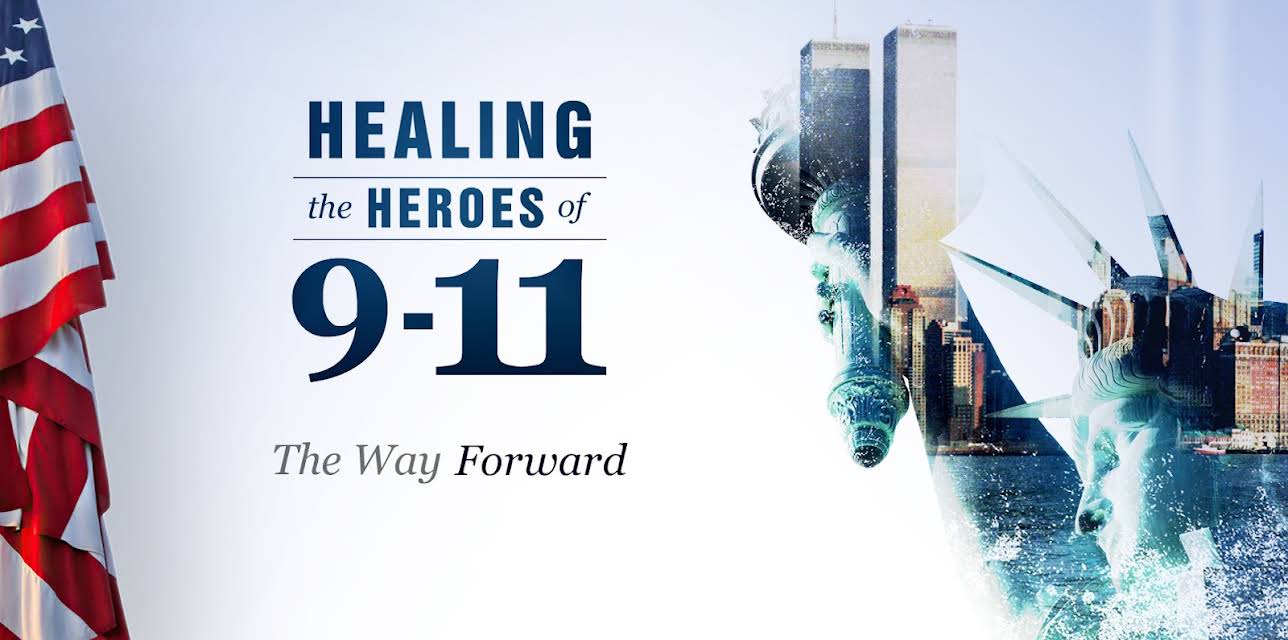 Healing the Heroes of 9-11: The Way Forward (2021)