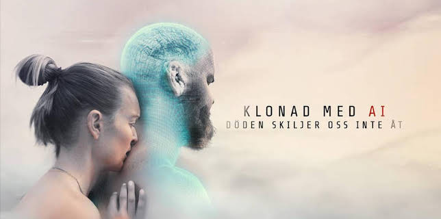 22:50: Klonad med AI: Döden skiljer oss inte åt | SVT1 | 2/22 2026