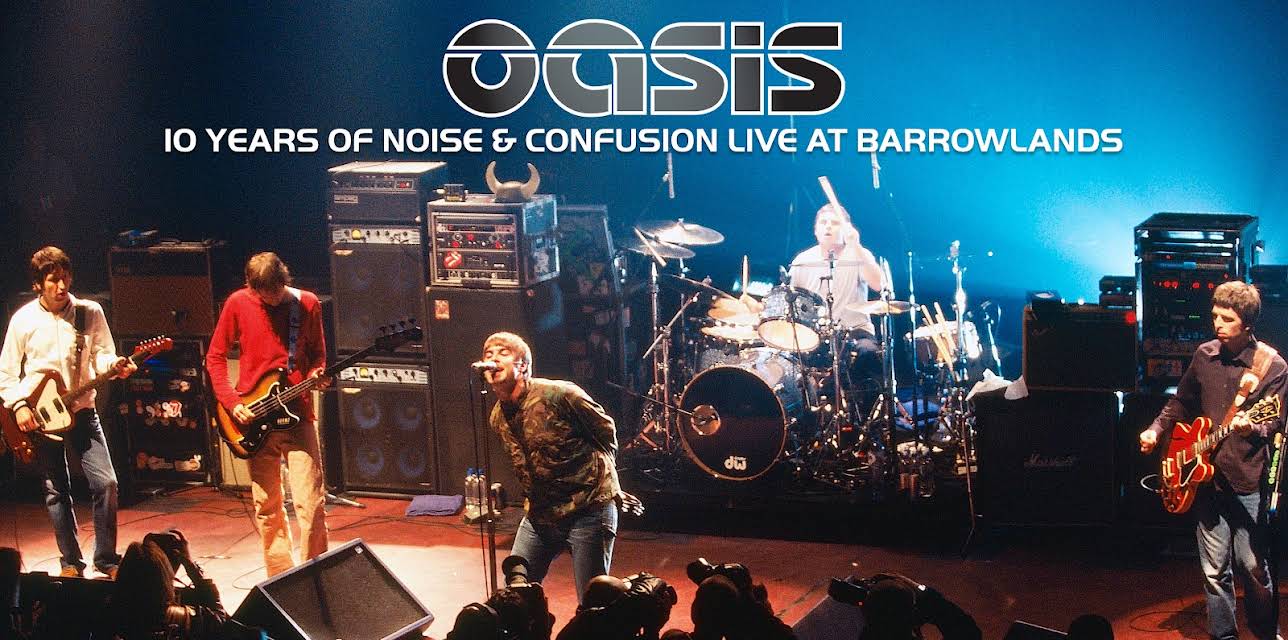 Oasis - 10 Years of Noise and Confusion: Live at Barrowlands (2023)