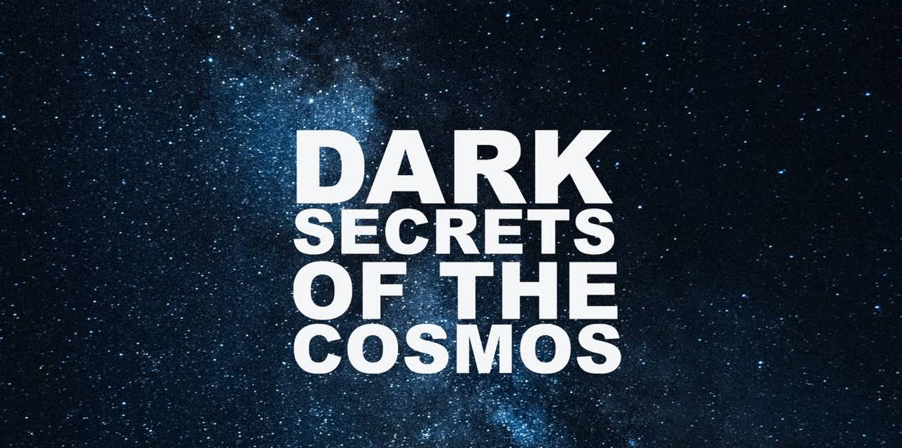Dark Secrets Of The Cosmos (2006)