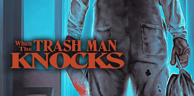 When the Trash Man Knocks (2023)