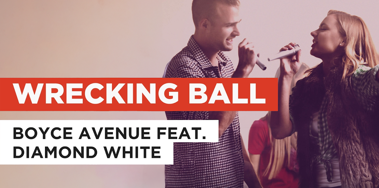 Wrecking Ball in the Style of Boyce Avenue feat. Diamond White (2015)