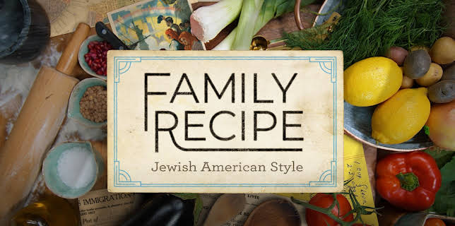 Family Recipe: Jewish American Style (2025)