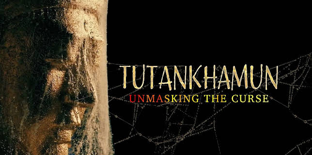 Tutankhamun: Unmasking the Curse (2024)