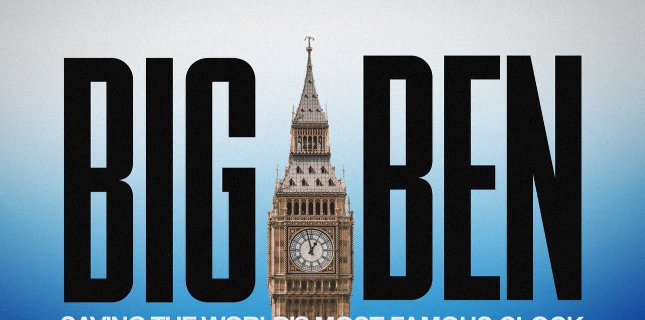 Big Ben: Saving the World's Most Famous Clock