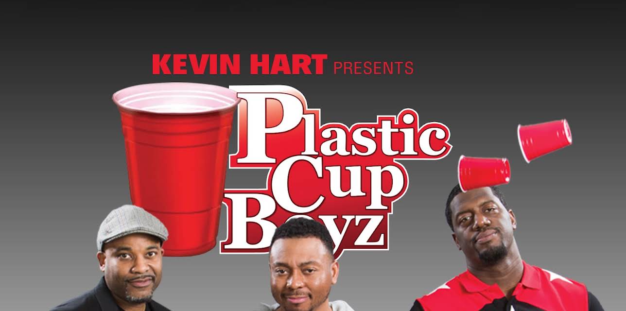 Kevin Hart Presents: Plastic Cup Boyz (2014)