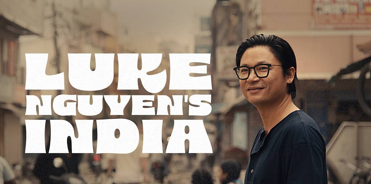 Luke Nguyen's India