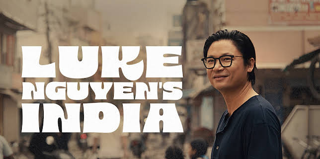 Luke Nguyen's India