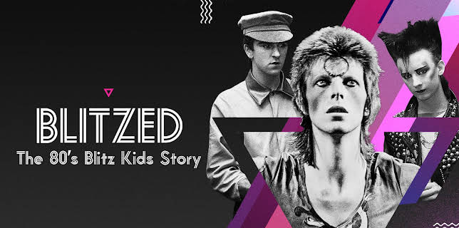 Blitzed: The 80s Blitz Kids Story (2023)