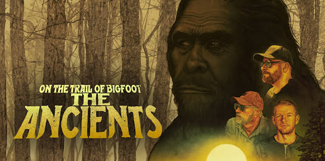 On the Trail of Bigfoot: The Ancients (2024)