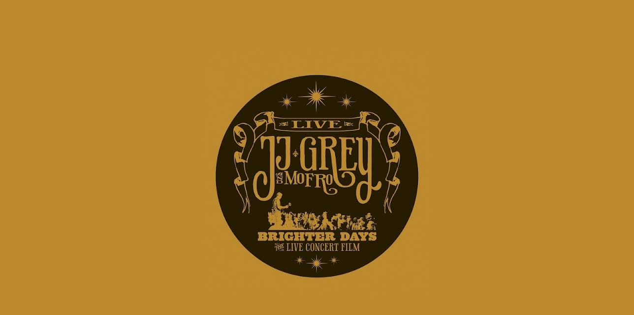 JJ Grey  & Mofro - Brighter Days (2013)